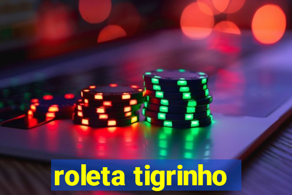 roleta tigrinho